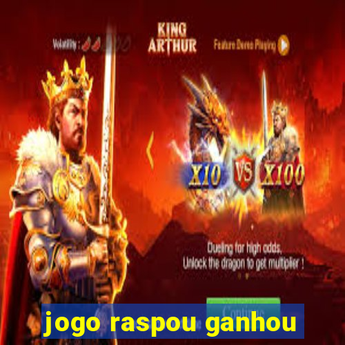jogo raspou ganhou